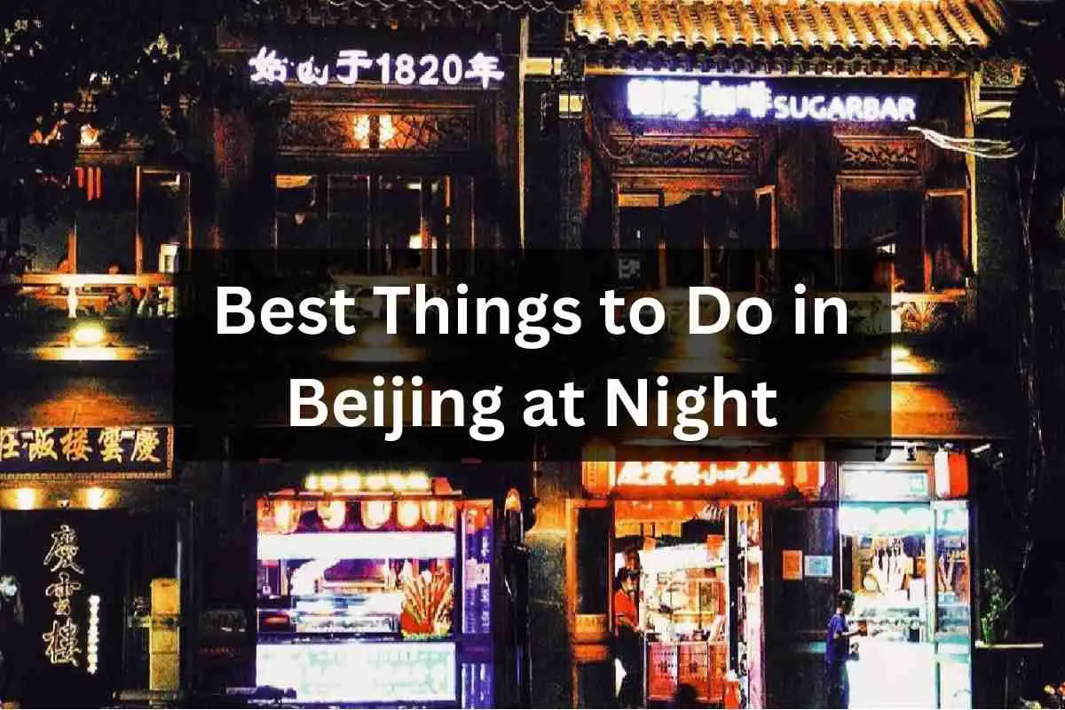 Best Things to Do in Beijing at Night